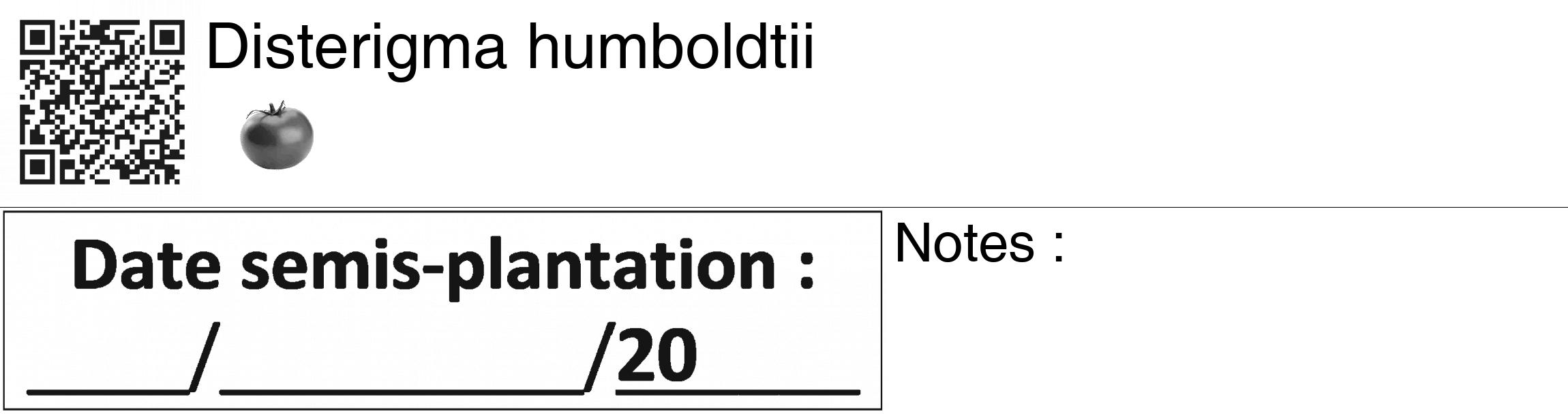 Étiquette de : Disterigma humboldtii - format c - style noire60_basiquegrrvhel avec qrcode et comestibilité simplifiée