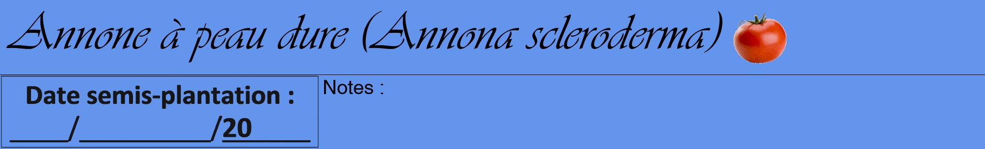 Étiquette de : Annona scleroderma - format a - style noire4viv avec comestibilité simplifiée