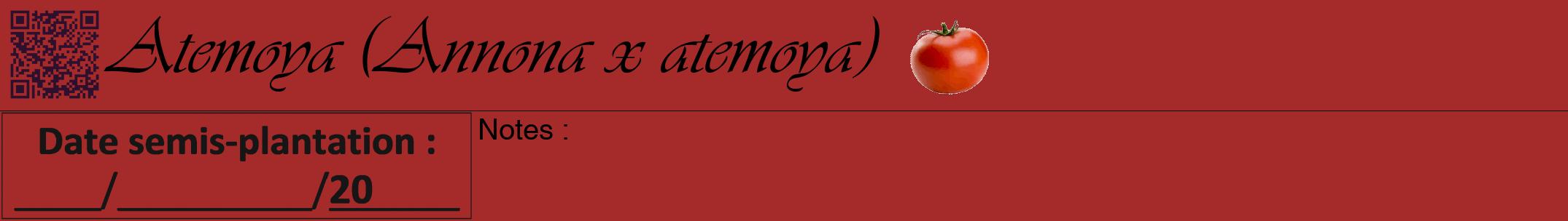 Étiquette de : Annona x atemoya - format a - style noire33simpleviv avec qrcode et comestibilité simplifiée