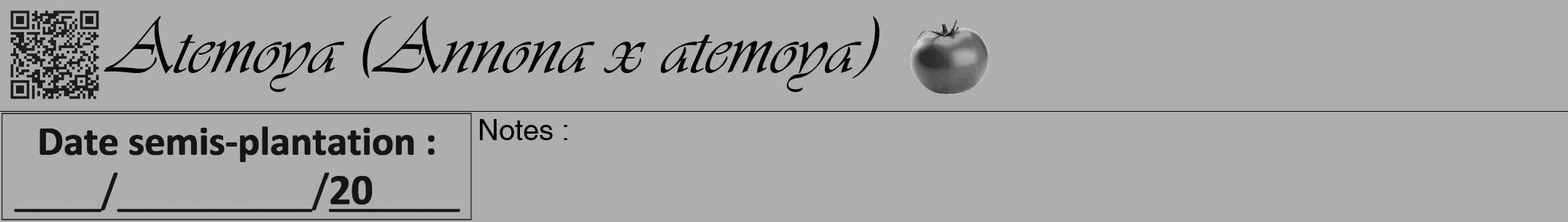 Étiquette de : Annona x atemoya - format a - style noire53viv avec qrcode et comestibilité simplifiée