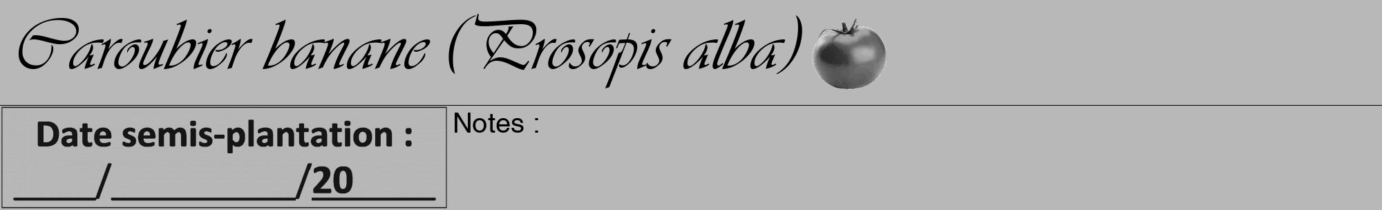 Étiquette de : Prosopis alba - format a - style noire39basiqueviv avec comestibilité simplifiée