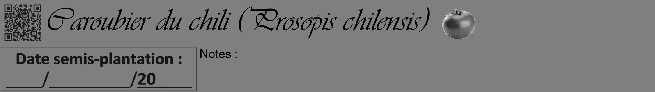 Étiquette de : Prosopis chilensis - format a - style noire31viv avec qrcode et comestibilité simplifiée