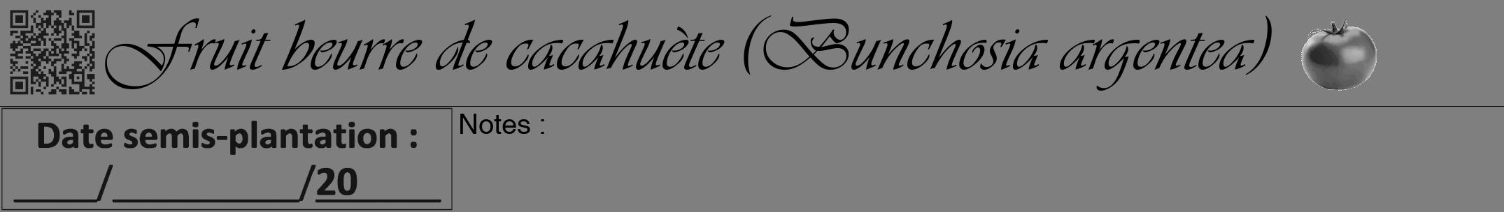 Étiquette de : Bunchosia argentea - format a - style noire57viv avec qrcode et comestibilité simplifiée