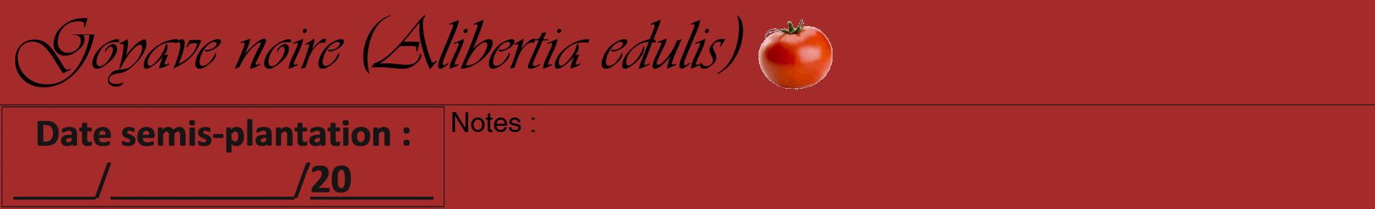 Étiquette de : Alibertia edulis - format a - style noire33viv avec comestibilité simplifiée