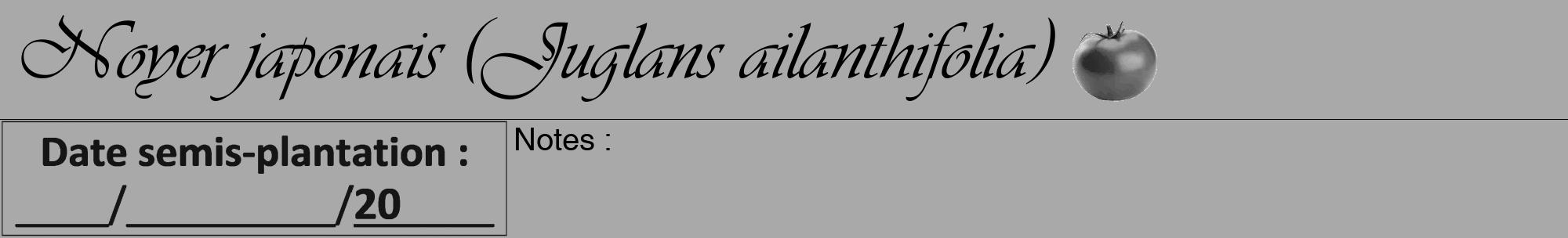 Étiquette de : Juglans ailanthifolia - format a - style noire13viv avec comestibilité simplifiée