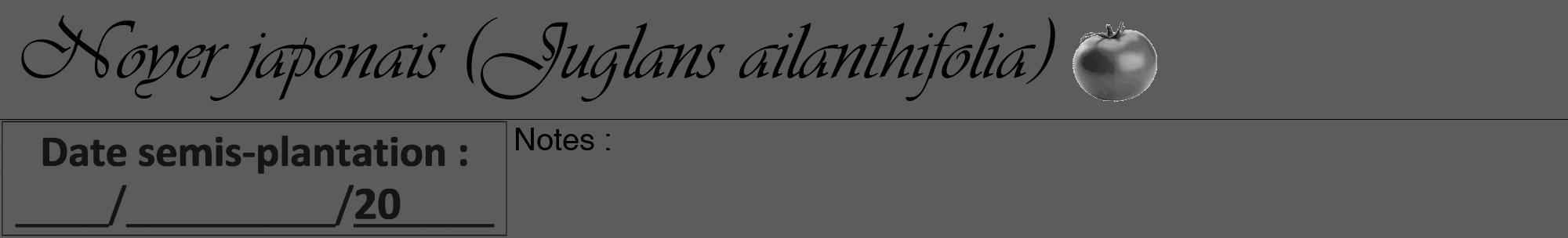 Étiquette de : Juglans ailanthifolia - format a - style noire49viv avec comestibilité simplifiée