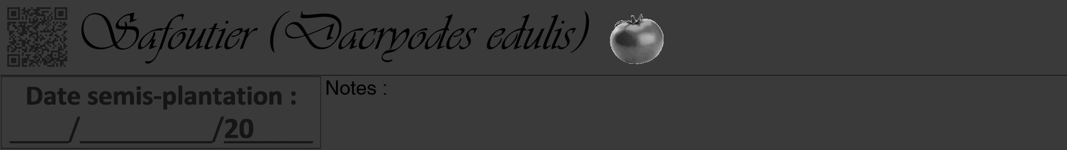 Étiquette de : Dacryodes edulis - format a - style noire8viv avec qrcode et comestibilité simplifiée