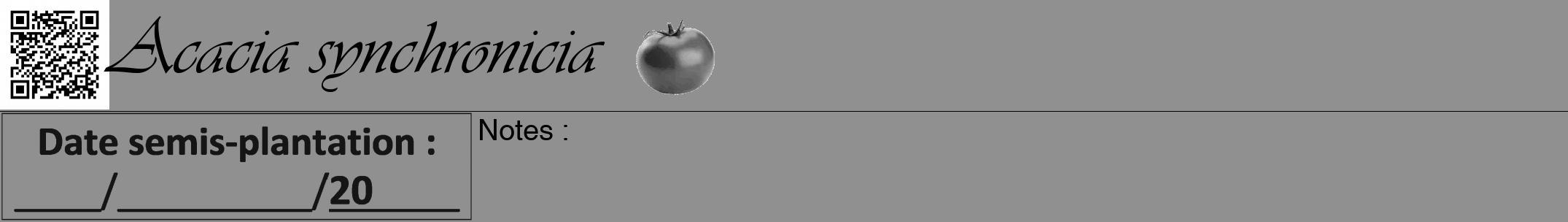 Étiquette de : Acacia synchronicia - format a - style noire4viv avec qrcode et comestibilité simplifiée
