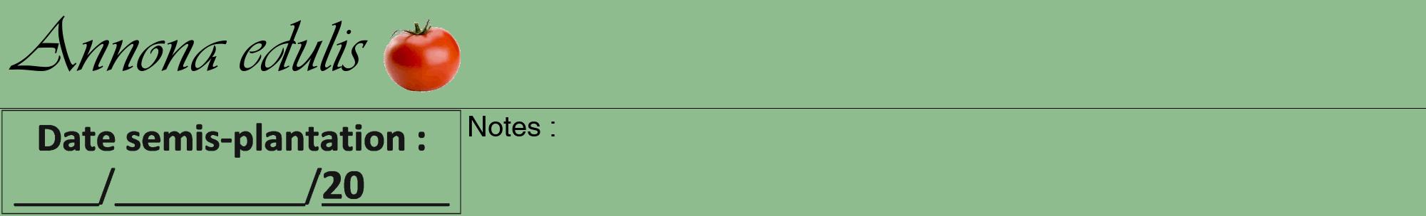 Étiquette de : Annona edulis - format a - style noire13viv avec comestibilité simplifiée