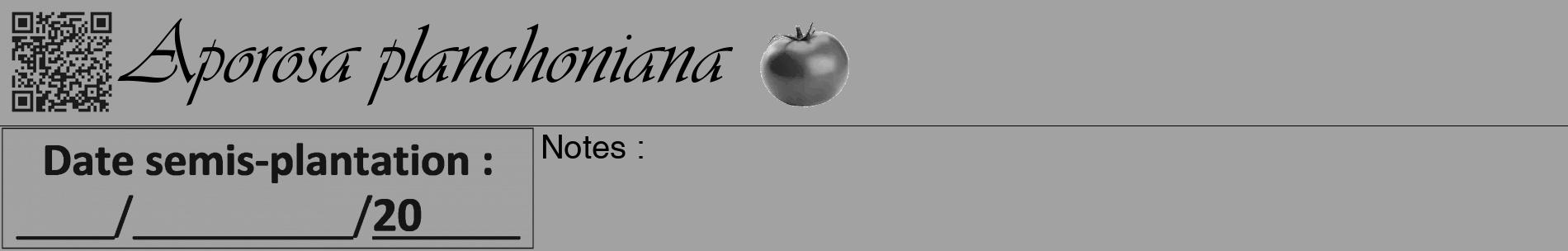 Étiquette de : Aporosa planchoniana - format a - style noire38basiqueviv avec qrcode et comestibilité simplifiée