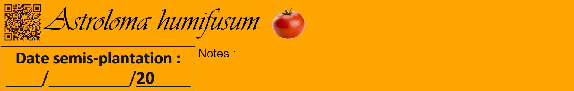Étiquette de : Astroloma humifusum - format a - style noire22basiqueviv avec qrcode et comestibilité simplifiée