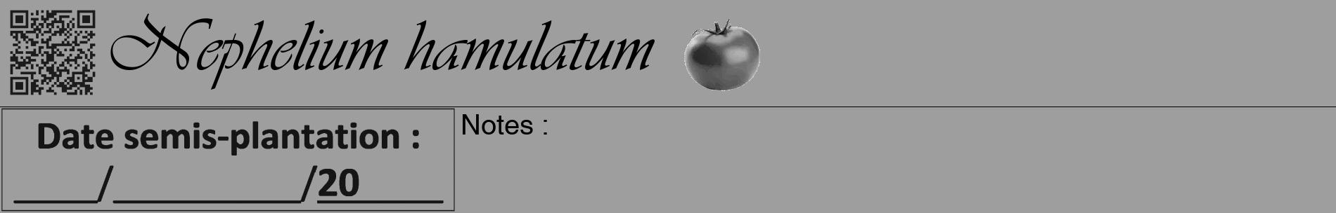 Étiquette de : Nephelium hamulatum - format a - style noire23basiqueviv avec qrcode et comestibilité simplifiée