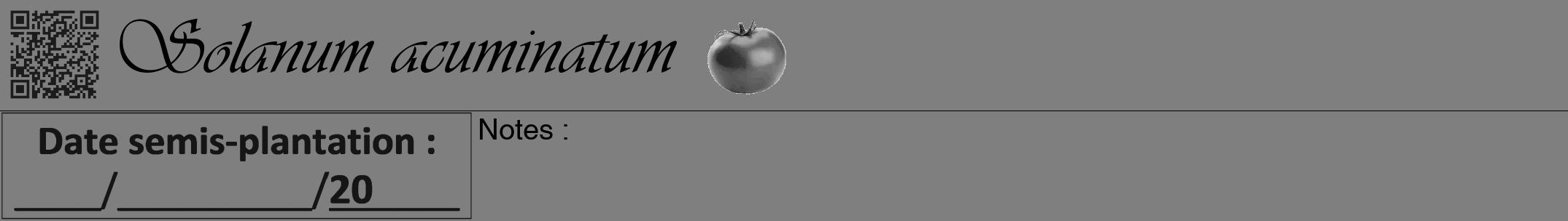 Étiquette de : Solanum acuminatum - format a - style noire57viv avec qrcode et comestibilité simplifiée