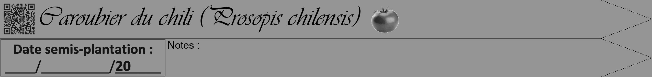 Étiquette de : Prosopis chilensis - format b - style noire16viv avec qrcode et comestibilité simplifiée