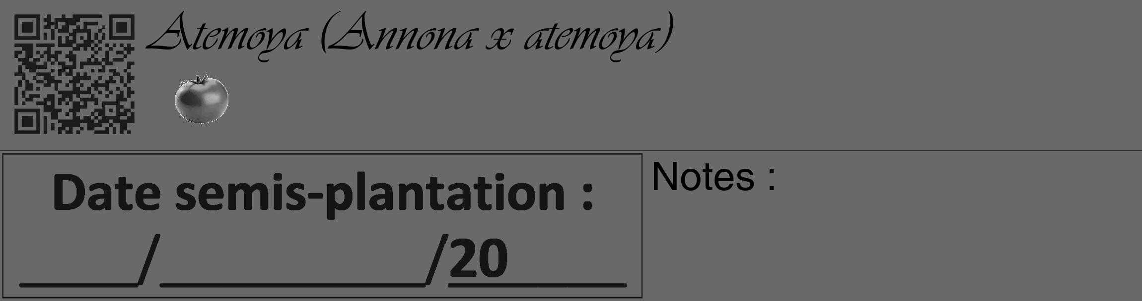Étiquette de : Annona x atemoya - format c - style noire11_basique_basiqueviv avec qrcode et comestibilité simplifiée
