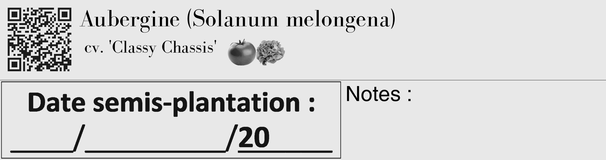 Étiquette de : Solanum melongena cv. 'Classy Chassis' - format c - style noire55_basique_basiquebod avec qrcode et comestibilité simplifiée