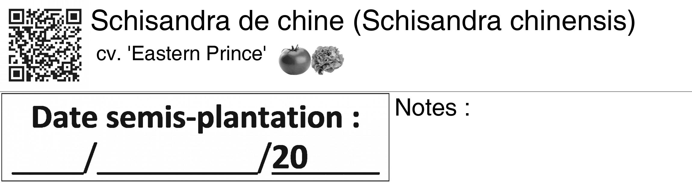 Étiquette de : Schisandra chinensis cv. 'Eastern Prince' - format c - style noire60_basiquegrrvhel avec qrcode et comestibilité simplifiée