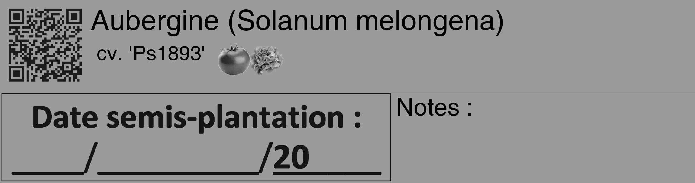 Étiquette de : Solanum melongena cv. 'Ps1893' - format c - style noire52_basique_basiquehel avec qrcode et comestibilité simplifiée