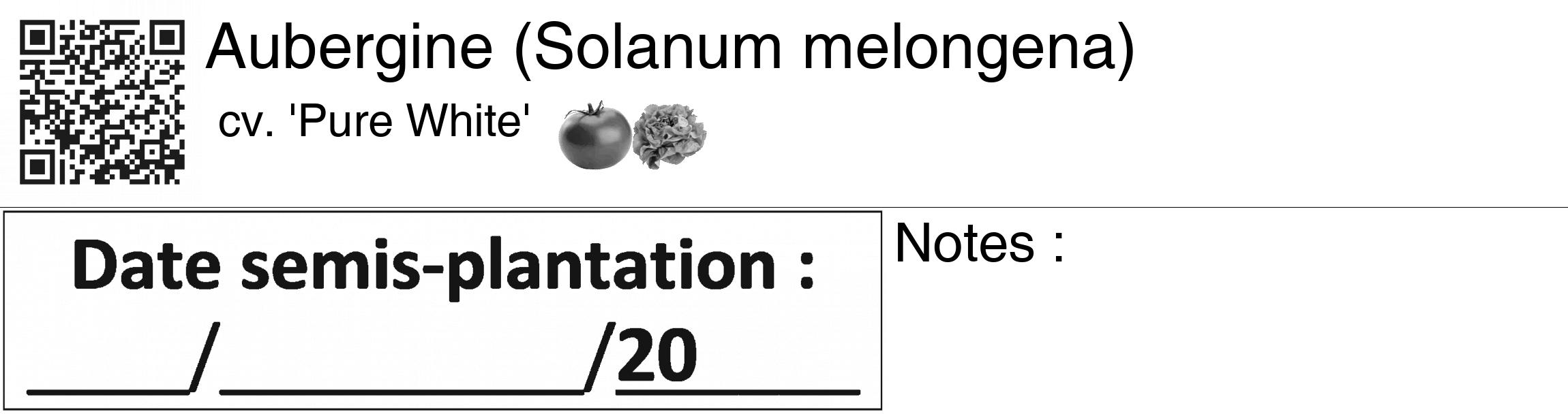 Étiquette de : Solanum melongena cv. 'Pure White' - format c - style noire60_basiquegrrvhel avec qrcode et comestibilité simplifiée