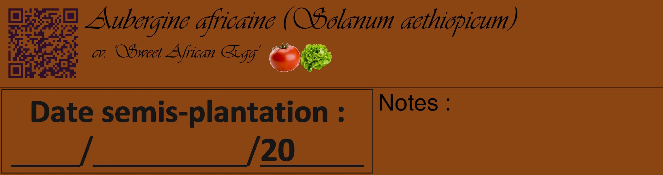 Étiquette de : Solanum aethiopicum cv. 'Sweet African Egg' - format c - style noire30basique_basique_basiqueviv avec qrcode et comestibilité simplifiée