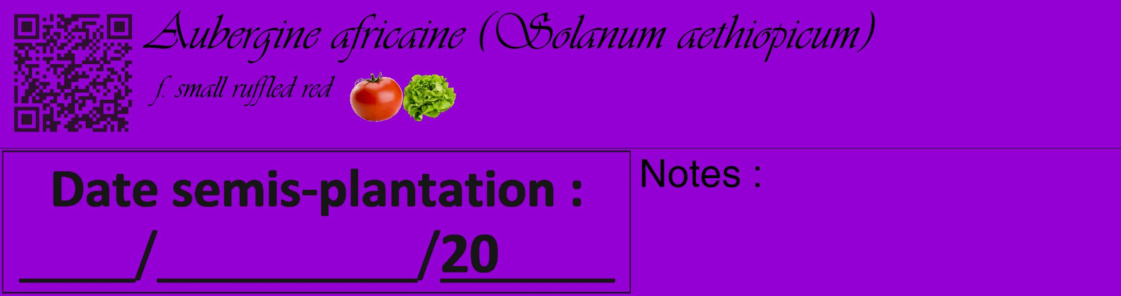 Étiquette de : Solanum aethiopicum f. small ruffled red - format c - style noire48basique_basique_basiqueviv avec qrcode et comestibilité simplifiée