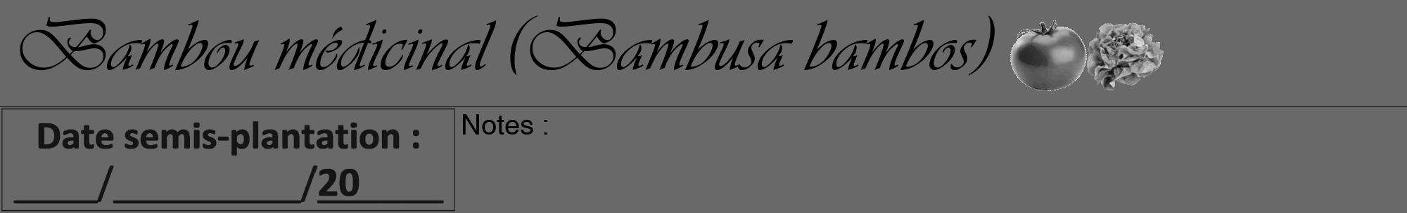Étiquette de : Bambusa bambos - format a - style noire11viv avec comestibilité simplifiée
