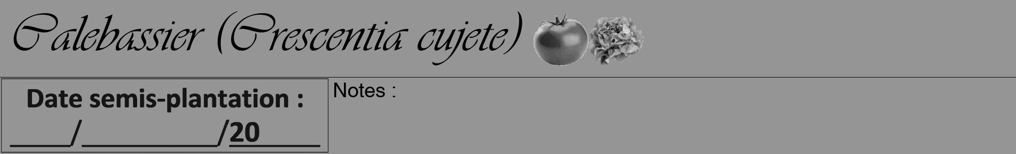 Étiquette de : Crescentia cujete - format a - style noire16viv avec comestibilité simplifiée