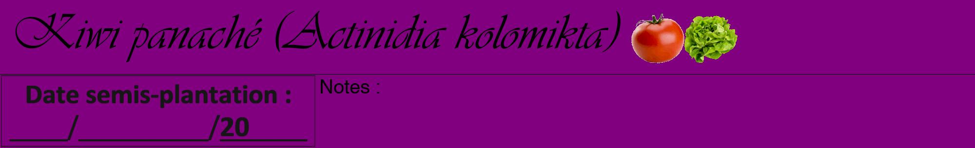 Étiquette de : Actinidia kolomikta - format a - style noire46viv avec comestibilité simplifiée