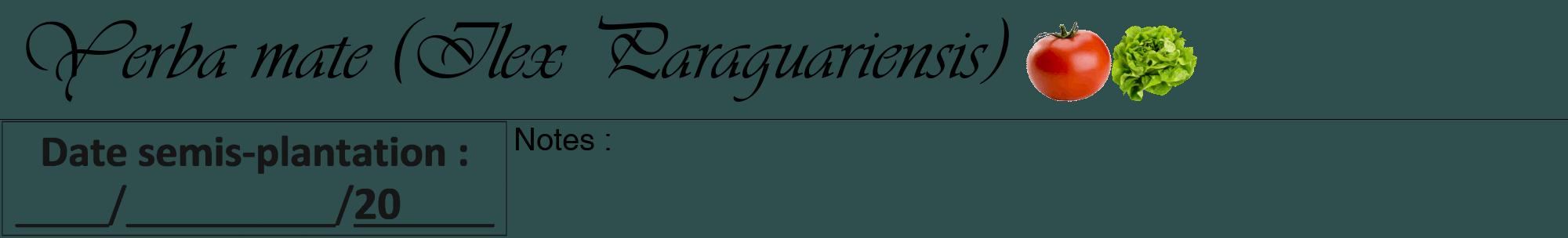 Étiquette de : Ilex Paraguariensis - format a - style noire58viv avec comestibilité simplifiée