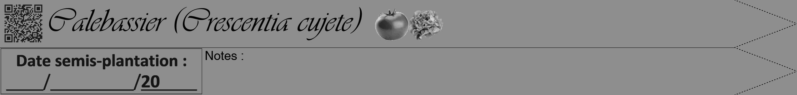 Étiquette de : Crescentia cujete - format b - style noire25viv avec qrcode et comestibilité simplifiée