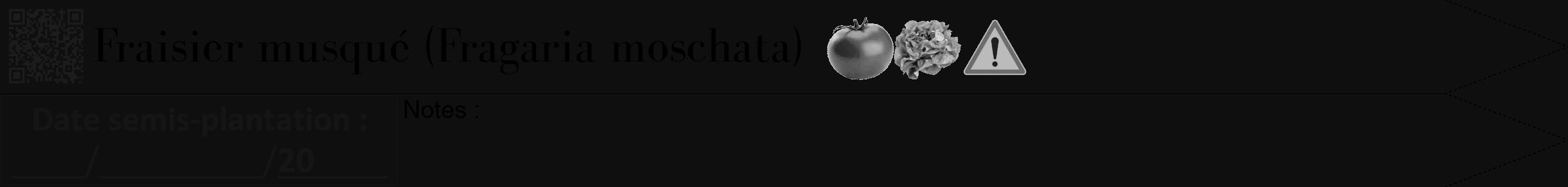 Étiquette de : Fragaria moschata - format b - style noire7bod avec qrcode et comestibilité simplifiée