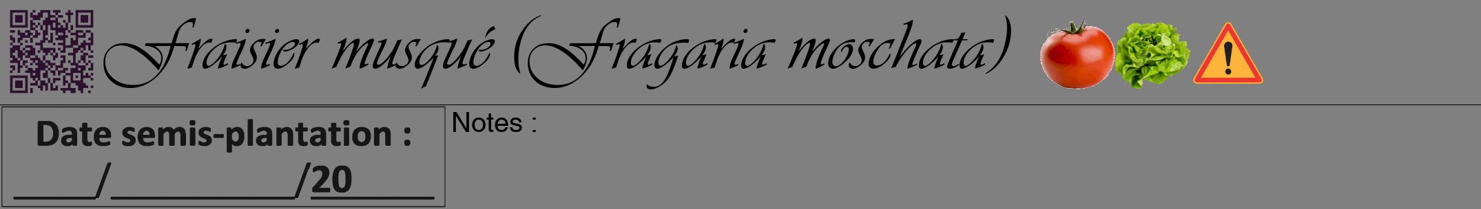 Étiquette de : Fragaria moschata - format a - style noire57viv avec qrcode et comestibilité simplifiée