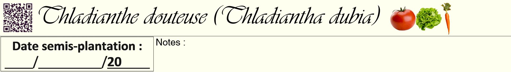 Étiquette de : Thladiantha dubia - format a - style noire19viv avec qrcode et comestibilité simplifiée