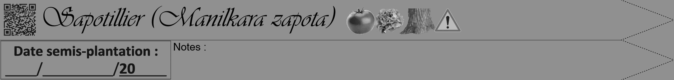 Étiquette de : Manilkara zapota - format b - style noire4viv avec qrcode et comestibilité simplifiée