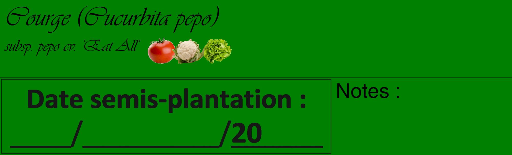 Étiquette de : Cucurbita pepo subsp. pepo cv. 'Eat All' - format c - style noire9_basique_basiqueviv avec comestibilité simplifiée