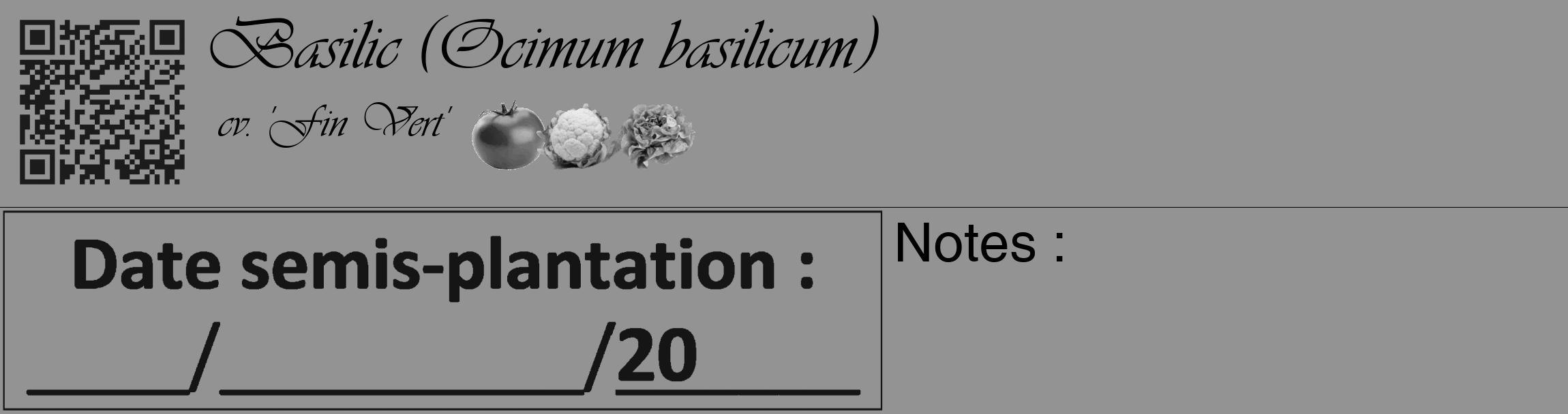 Étiquette de : Ocimum basilicum cv. 'Fin Vert' - format c - style noire44basique_basique_basiqueviv avec qrcode et comestibilité simplifiée