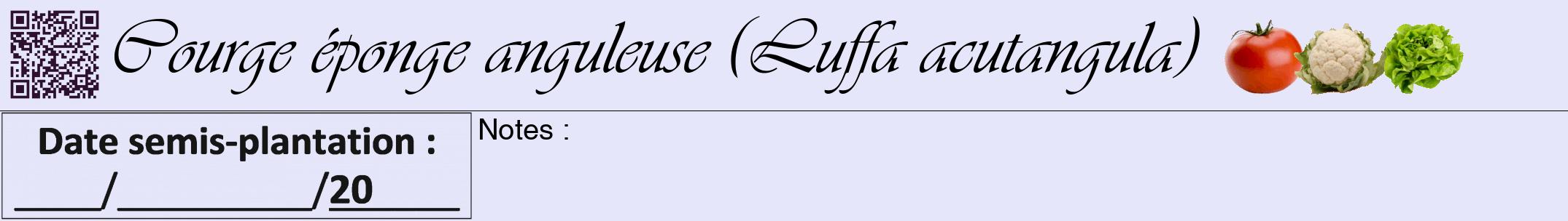 Étiquette de : Luffa acutangula - format a - style noire55viv avec qrcode et comestibilité simplifiée