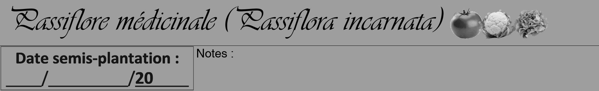 Étiquette de : Passiflora incarnata - format a - style noire42viv avec comestibilité simplifiée