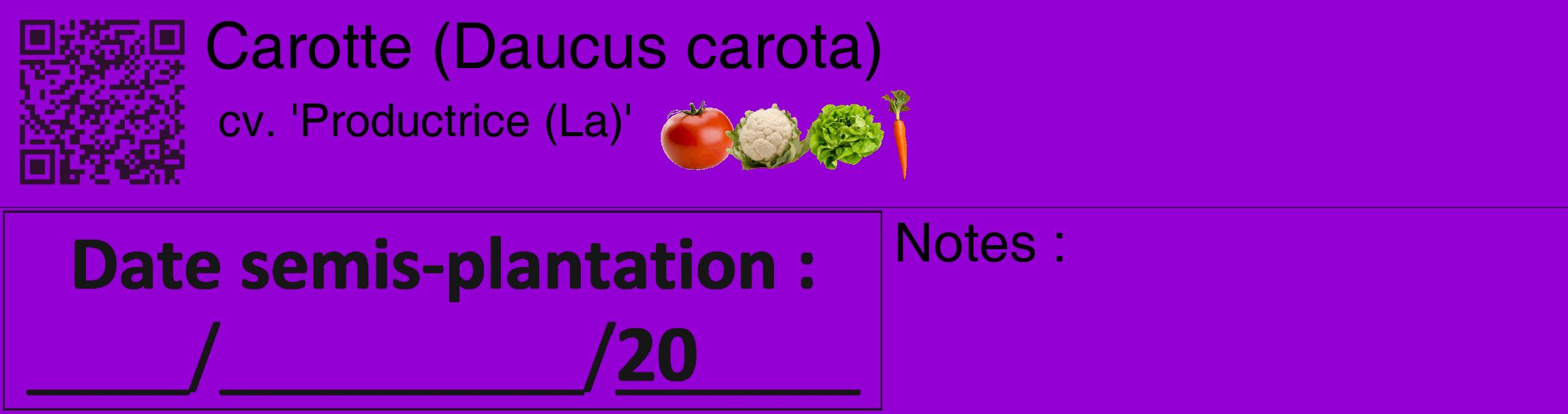Étiquette de : Daucus carota cv. 'Productrice (La)' - format c - style noire48_basique_basiquehel avec qrcode et comestibilité simplifiée