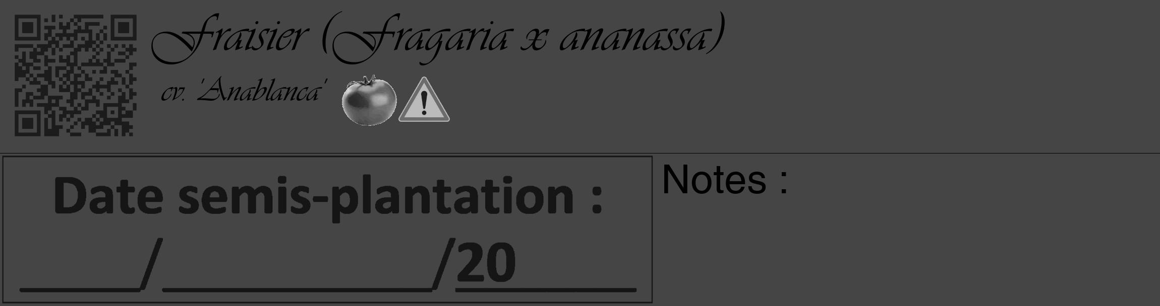 Étiquette de : Fragaria x ananassa cv. 'Anablanca' - format c - style noire58_basique_basiqueviv avec qrcode et comestibilité simplifiée
