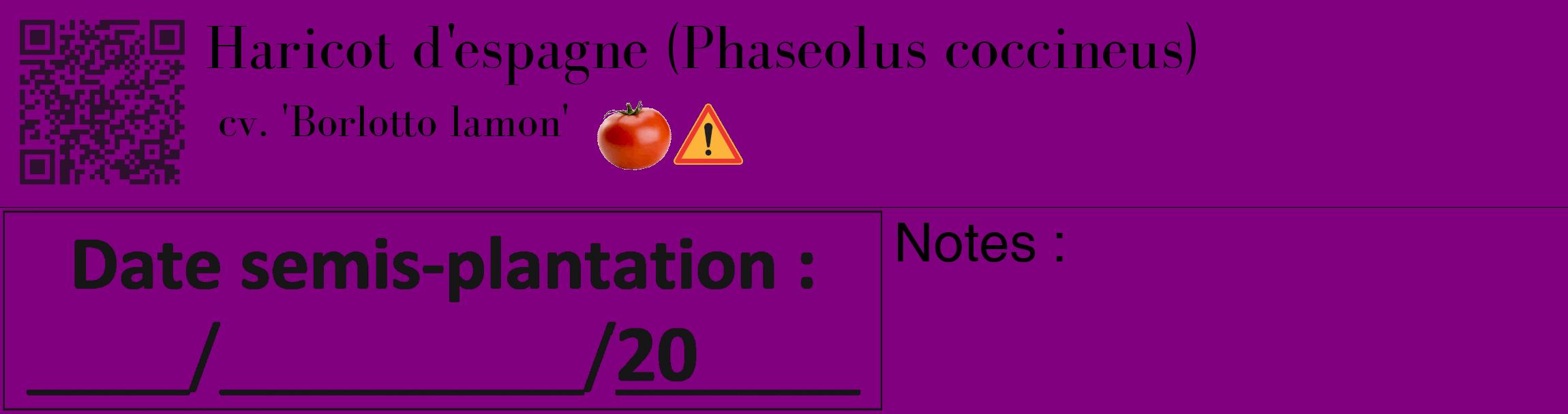Étiquette de : Phaseolus coccineus cv. 'Borlotto lamon' - format c - style noire46basique_basique_basiquebod avec qrcode et comestibilité simplifiée