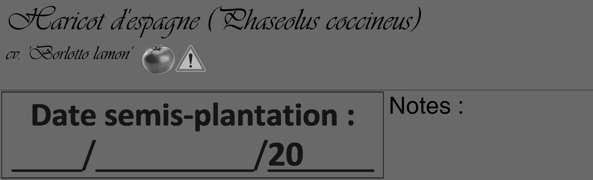 Étiquette de : Phaseolus coccineus cv. 'Borlotto lamon' - format c - style noire51basique_basique_basiqueviv avec comestibilité simplifiée