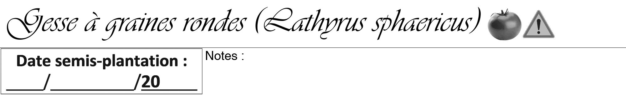 Étiquette de : Lathyrus sphaericus - format a - style noire60viv avec comestibilité simplifiée
