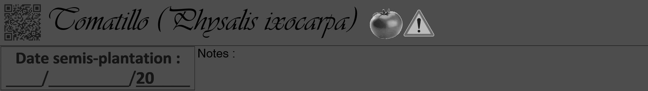 Étiquette de : Physalis ixocarpa - format a - style noire28viv avec qrcode et comestibilité simplifiée