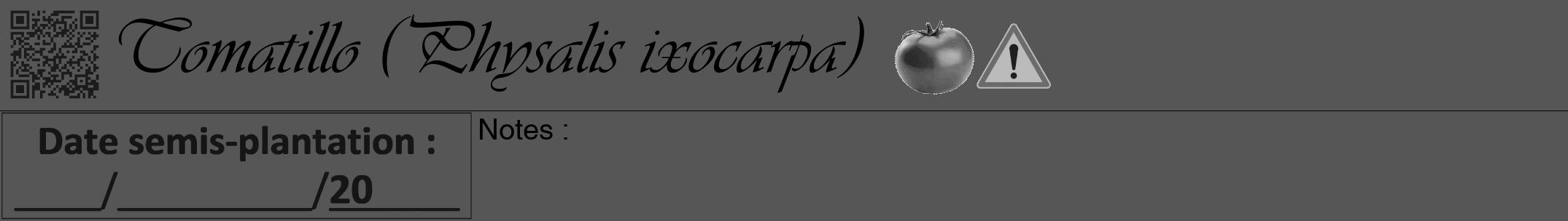 Étiquette de : Physalis ixocarpa - format a - style noire45viv avec qrcode et comestibilité simplifiée