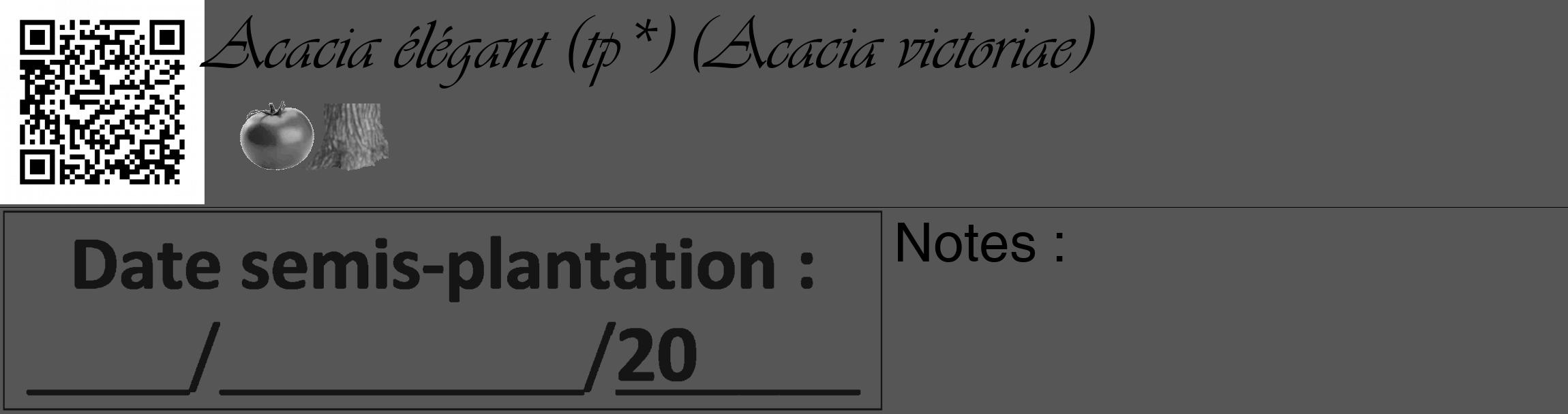 Étiquette de : Acacia victoriae - format c - style noire45_basique_basiqueviv avec qrcode et comestibilité simplifiée