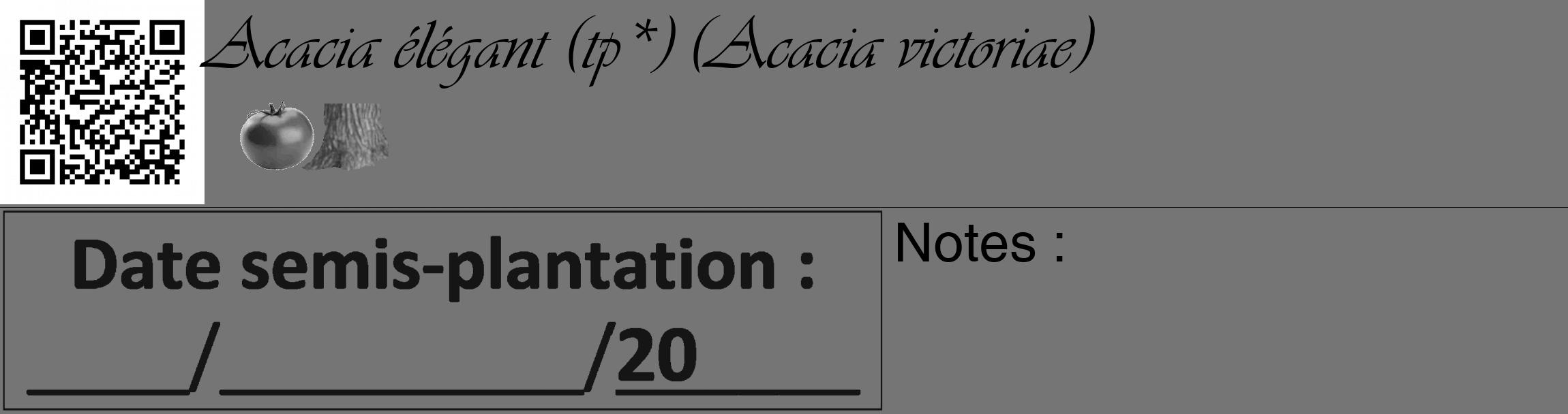 Étiquette de : Acacia victoriae - format c - style noire5_basique_basiqueviv avec qrcode et comestibilité simplifiée