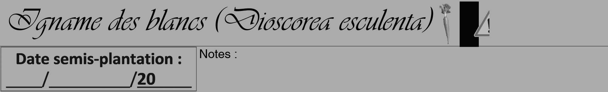Étiquette de : Dioscorea esculenta - format a - style noire37viv avec comestibilité simplifiée