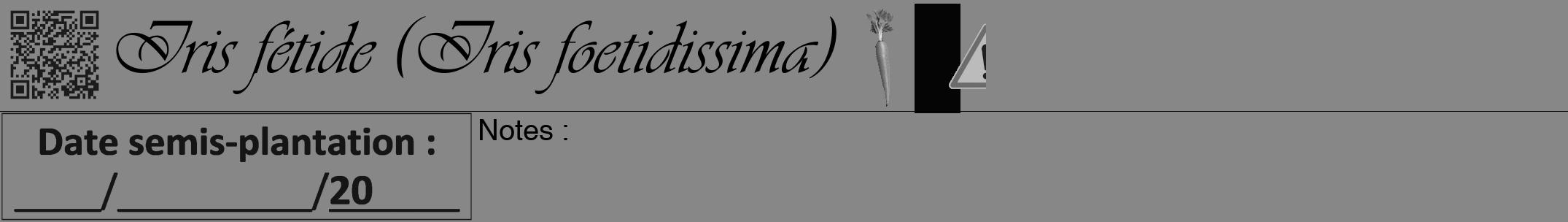 Étiquette de : Iris foetidissima - format a - style noire12viv avec qrcode et comestibilité simplifiée
