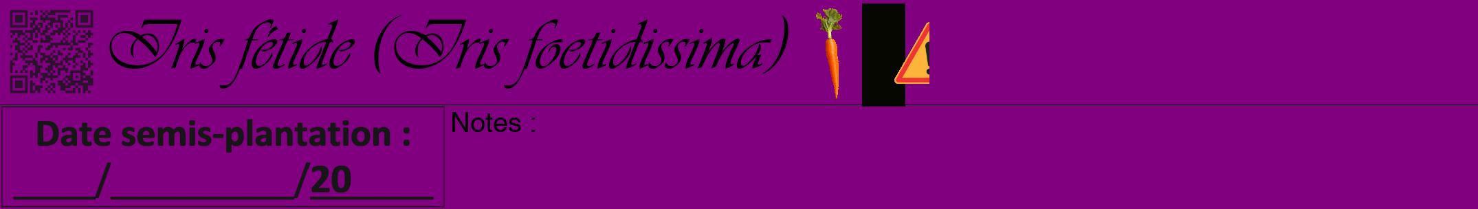 Étiquette de : Iris foetidissima - format a - style noire46viv avec qrcode et comestibilité simplifiée